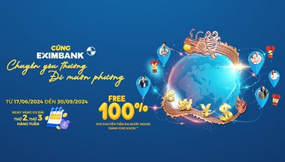 Eximbank "tung" loạt chương trình siêu ưu đãi lớn nhất năm 
