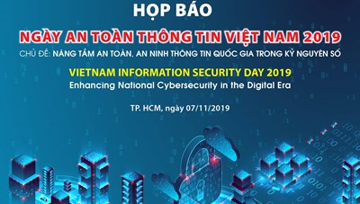 Họp báo Ngày hội An toàn thông tin Việt Nam năm 2019