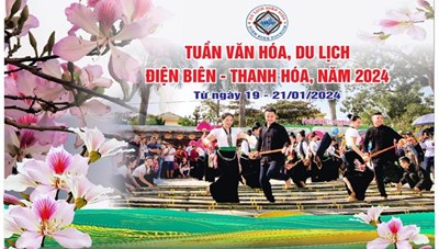 Tuần Văn hóa, Du lịch Điện Biên - Thanh Hóa 2024 diễn ra từ ngày 19 đến 21/1