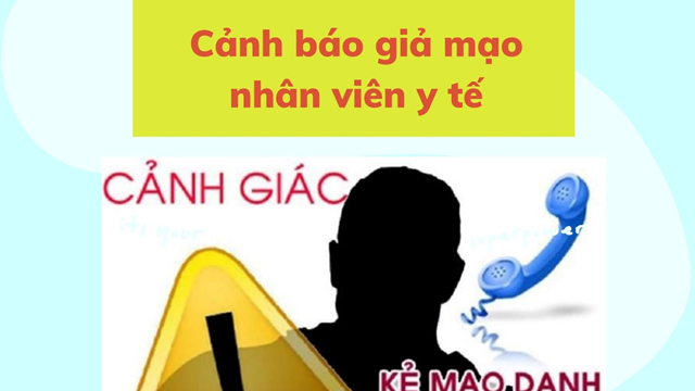 Cảnh báo giả mạo nhân viên y tế qua điện thoại