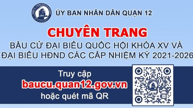 UBND Quận 12 ra mắt Chuyên trang về bầu cử đại biểu Quốc hội khóa XV và đại biểu HĐND các cấp nhiệm kỳ 2021 - 2026