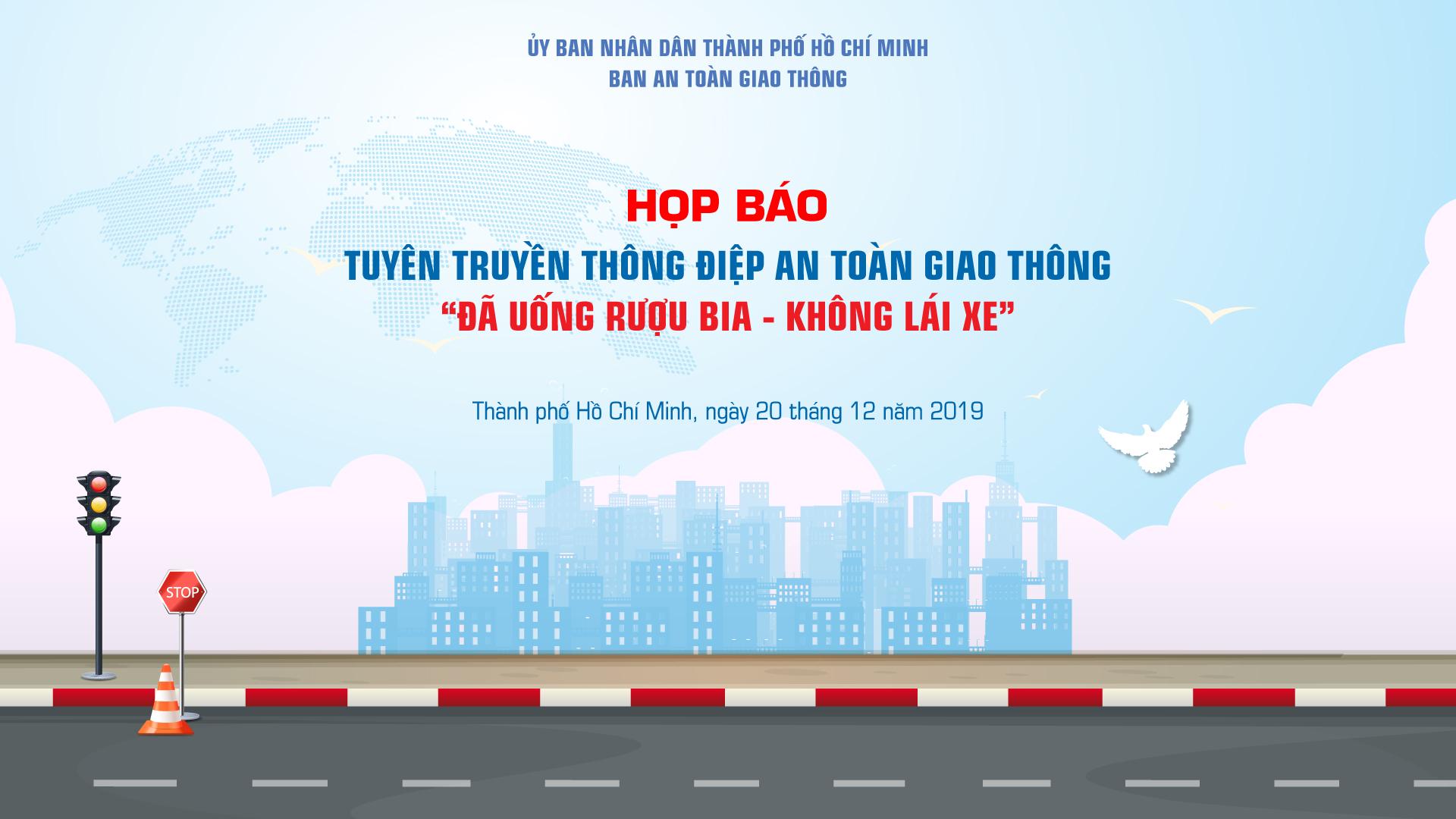 Họp báo tuyên truyền thông điệp an toàn giao thông Đã uống rượu bia Không lái xe