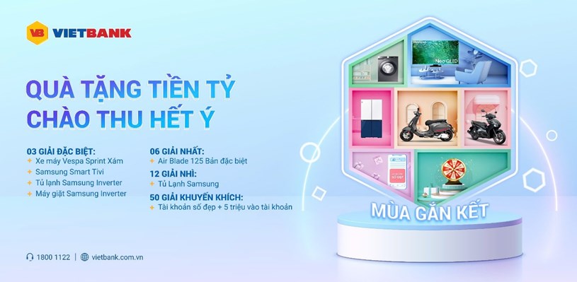 Vietbank ra mắt chương tr&#236;nh khuyến m&#227;i “Qu&#224; tặng tiền tỷ - Ch&#224;o thu hết &#253;” - Ảnh 2