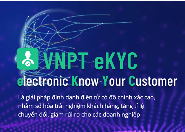 Nền tảng định danh điện tử VNPT eKYC l&agrave; sản phẩm Make in Vietnam
