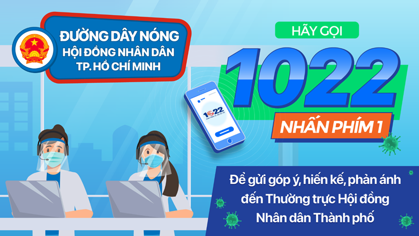 TPHCM: Tiếp nhận &#253; kiến, kiến nghị v&#224; phản &#225;nh của cử tri qua tổng đ&#224;i 1022 từ ng&#224;y 16/7/2021 - Ảnh 1