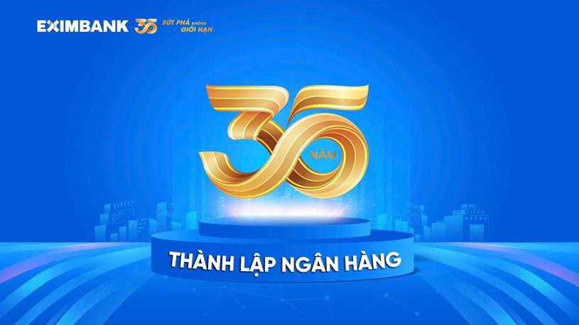 Eximbank kỷ niệm 35 năm th&agrave;nh lập ng&acirc;n h&agrave;ng 17/1/1990 &ndash; 17/1/2025